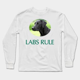 Black Labs Rule Long Sleeve T-Shirt